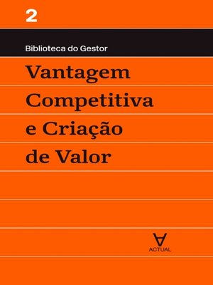 cover image of Vantagem Competitiva e Criação de Valor